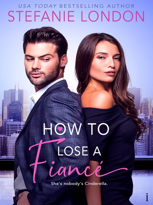 Title details for How to Lose a Fiancé by Stefanie London - Wait list